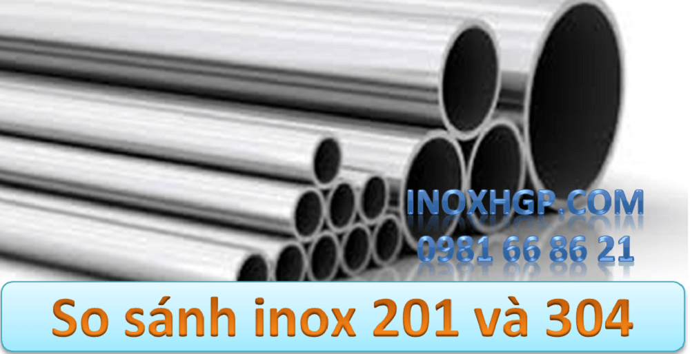 So sánh inox 201 và 304